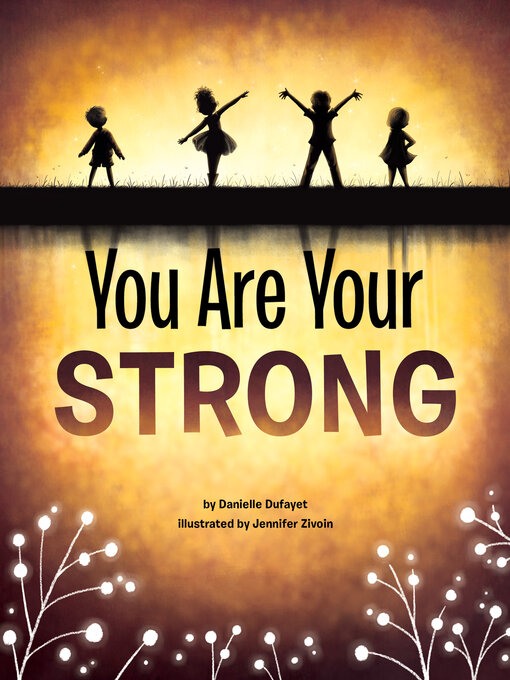 Title details for You Are Your Strong by Danielle Dufayet - Available